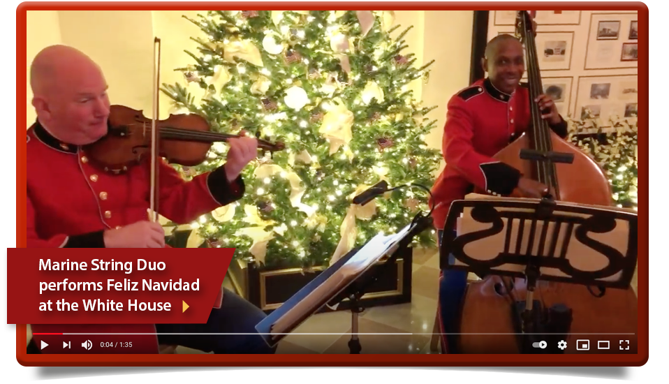 Marine string duo performs FELIZ NAVIDAD at the White House