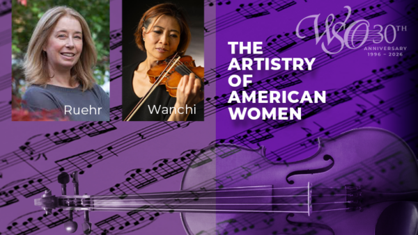 THE WSO PRESENTS The Artistry of American Women